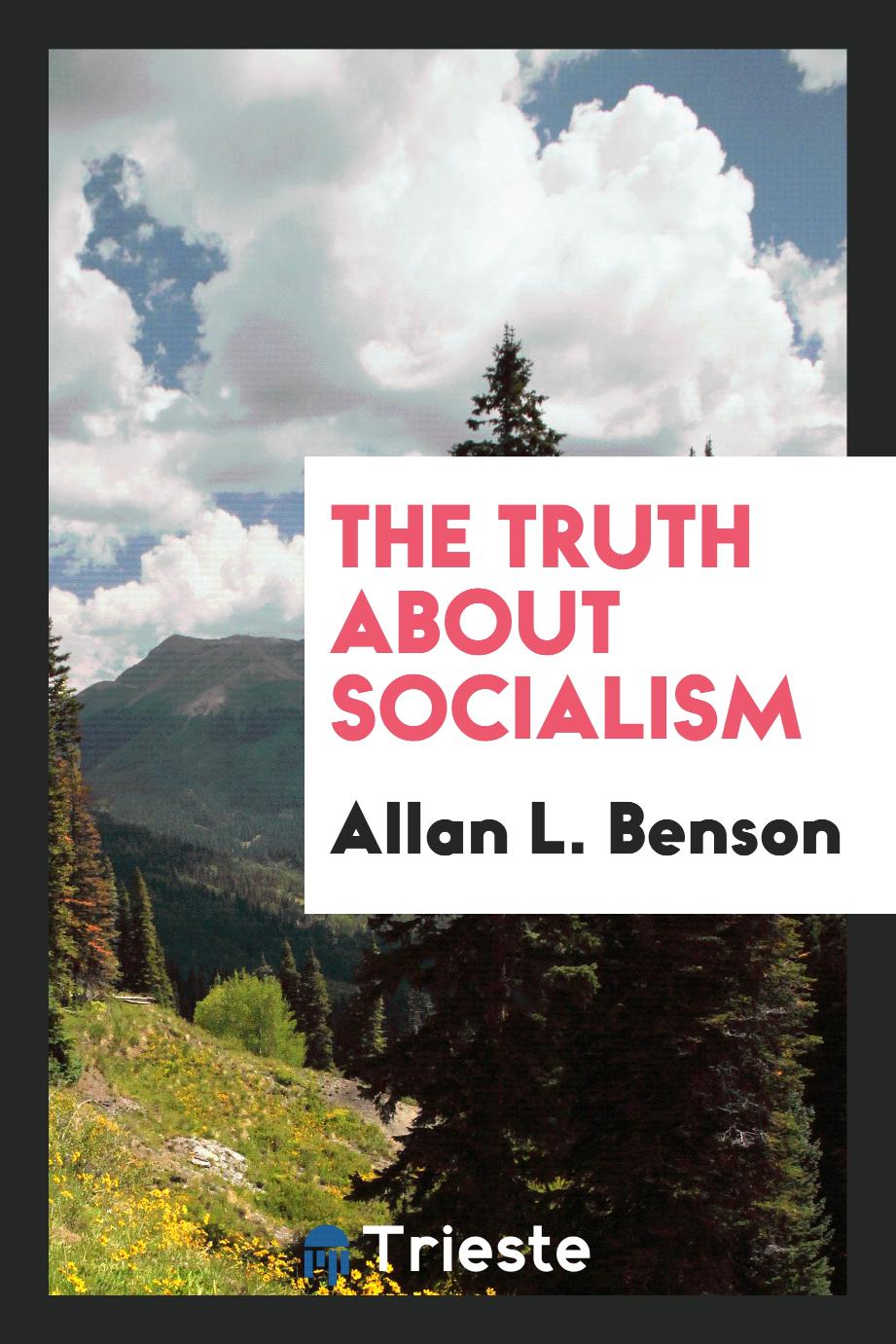 The truth about socialism