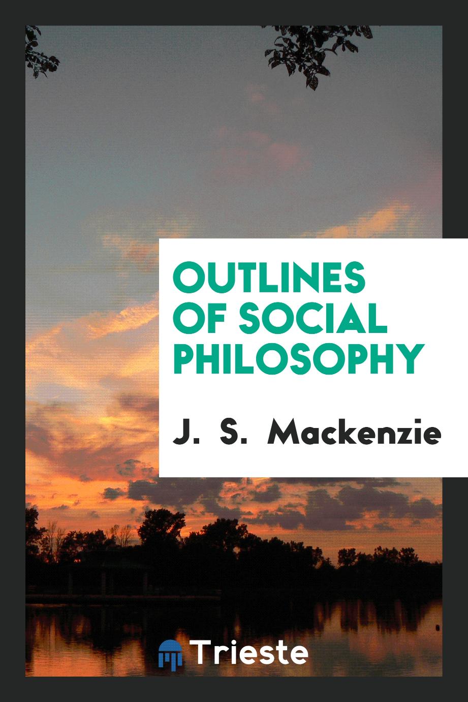 Outlines of social philosophy