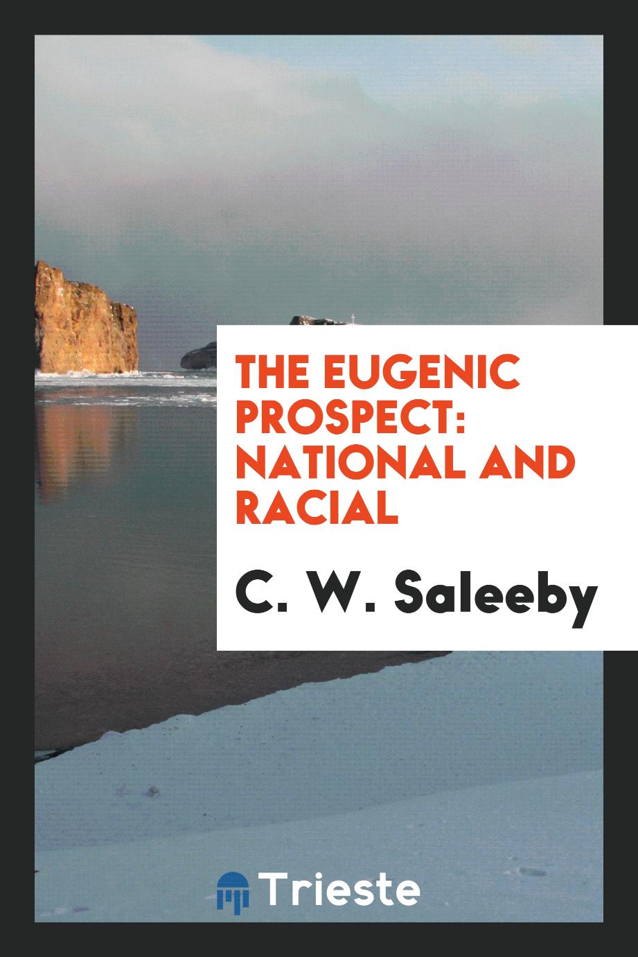 The eugenic prospect: national and racial