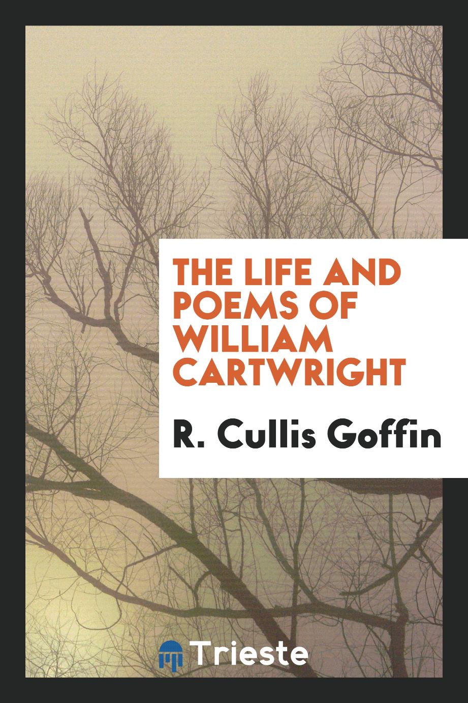 The life and poems of William Cartwright