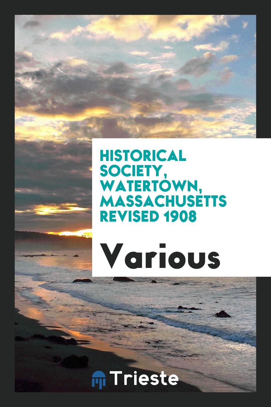 Historical society, Watertown, Massachusetts revised 1908