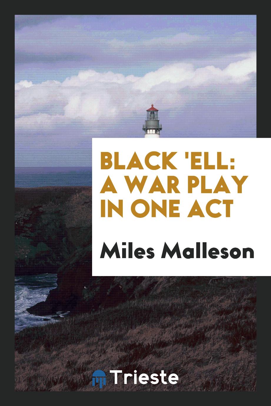 Black 'Ell: A War Play in One Act
