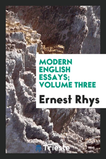 Modern English essays; Volume three