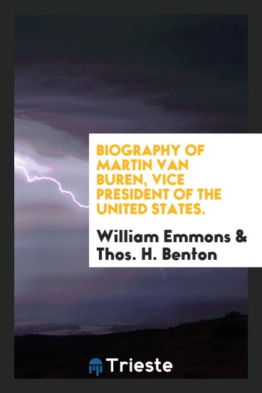 Biography of Martin Van Buren, vice president of the United States.