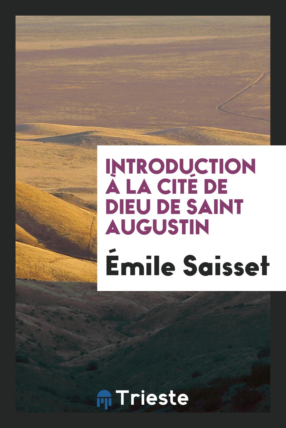 Introduction à la Cité de Dieu de Saint Augustin
