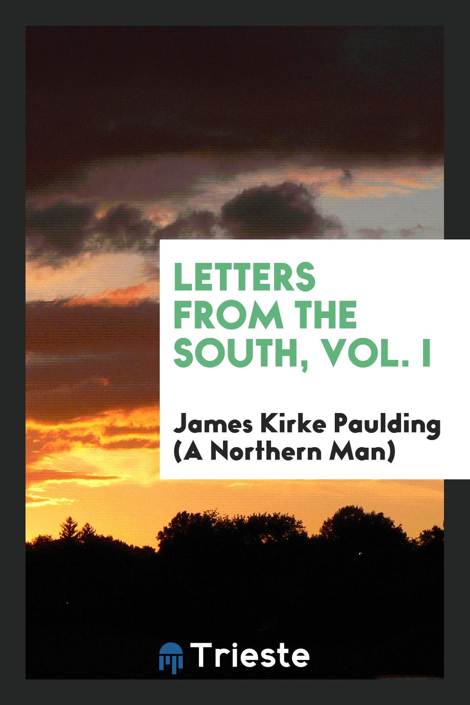 Letters from the South, Vol. I