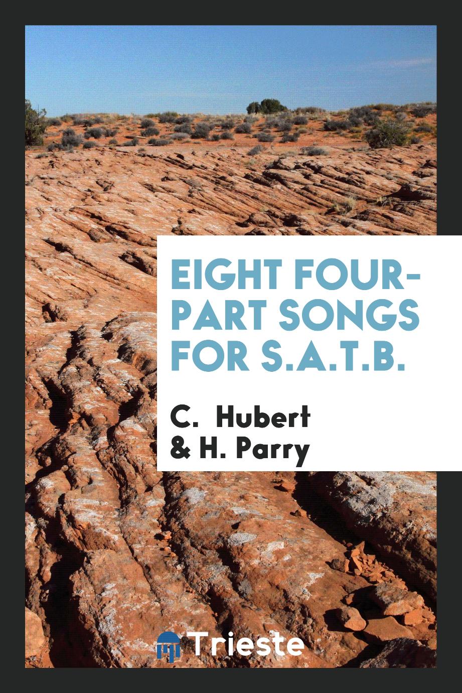 Eight Four-part Songs for S.A.T.B.