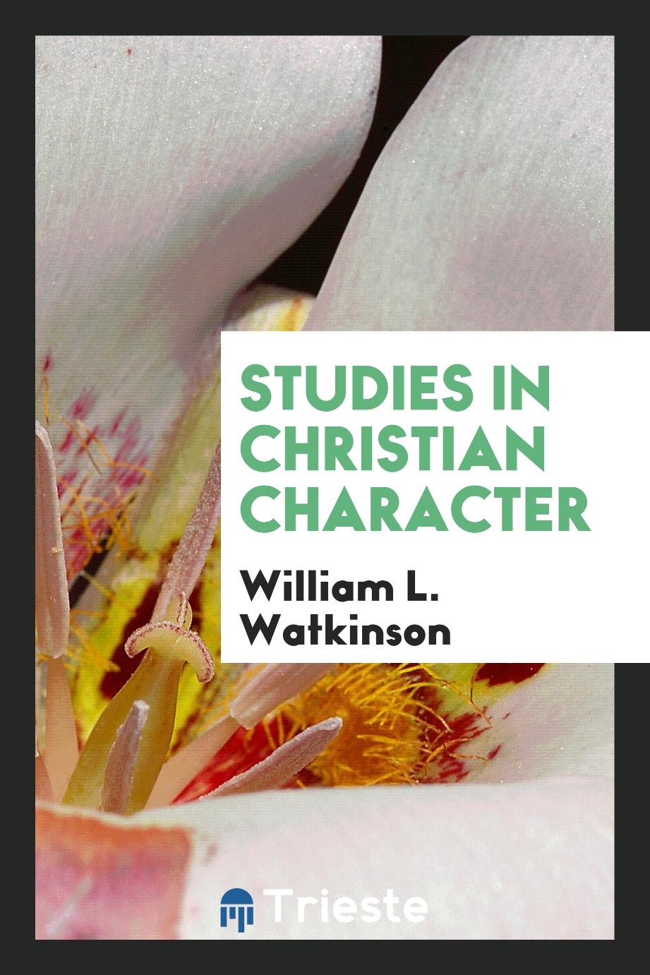 Studies in Christian character