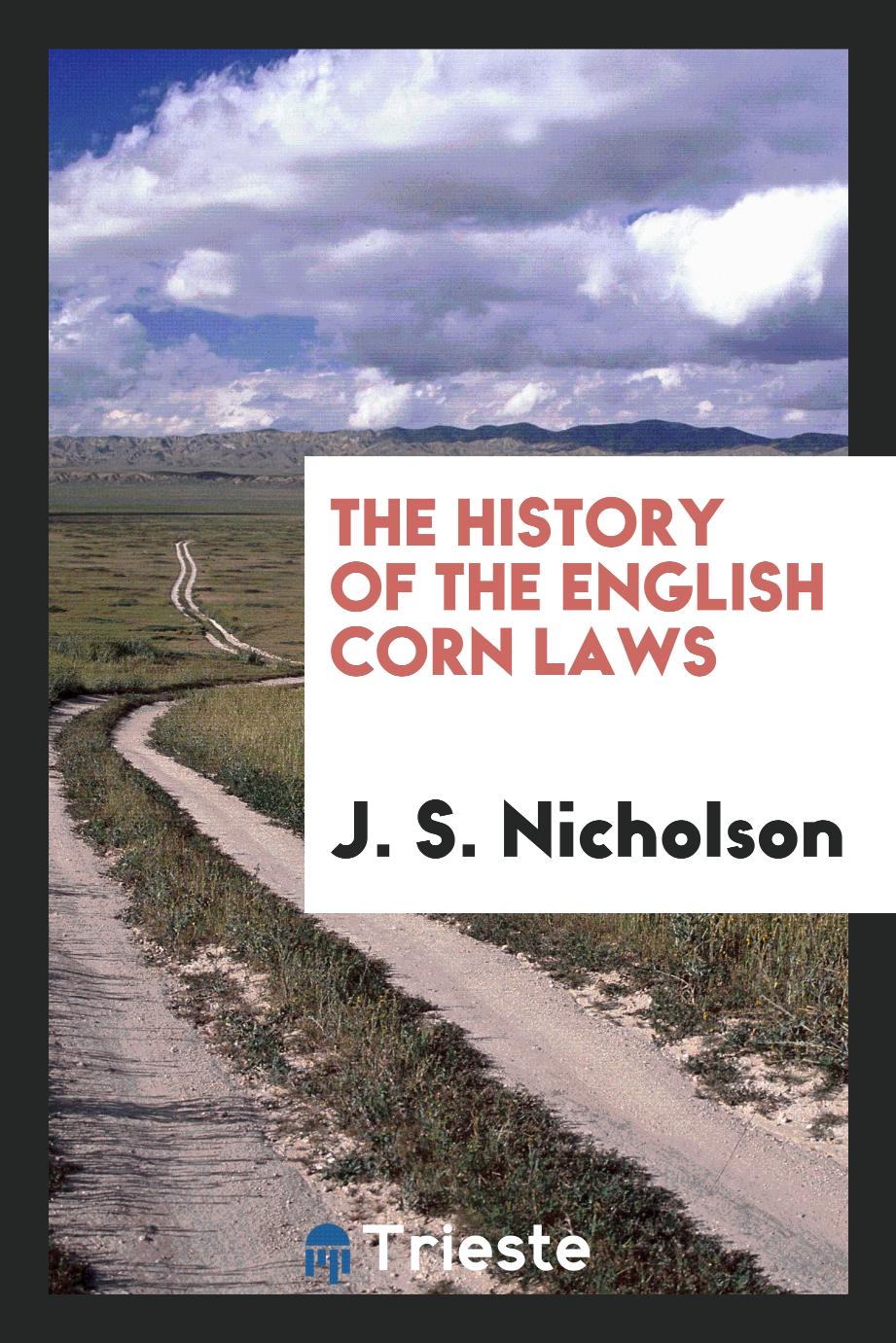 The history of the English corn laws