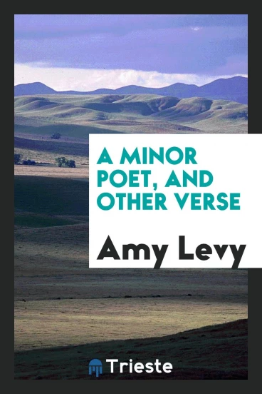 A minor poet, and other verse