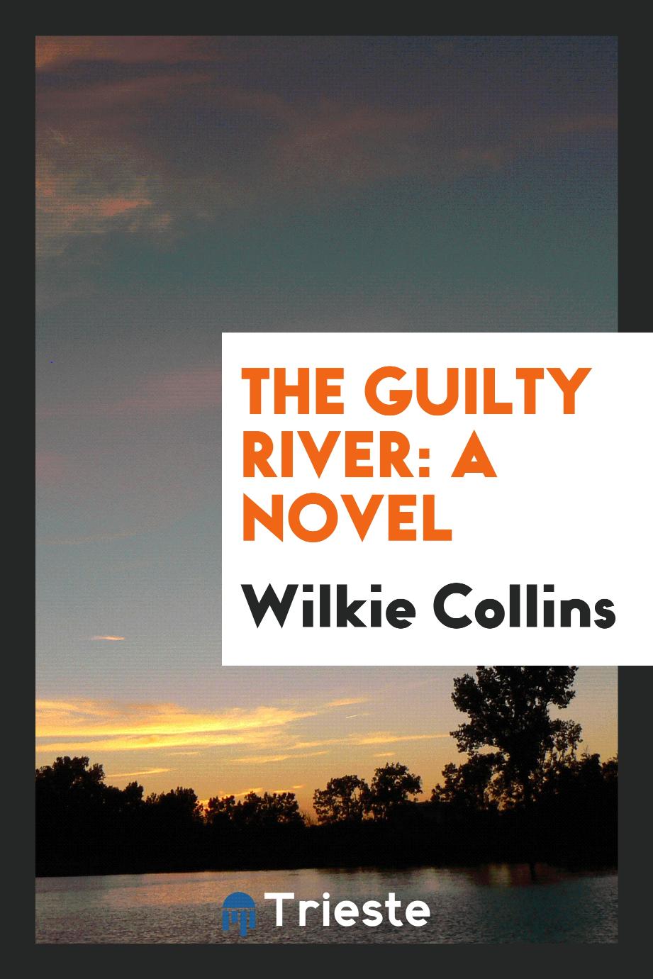 The Guilty River: A Novel