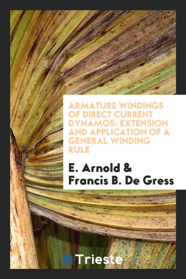Armature Windings of Direct Current Dynamos: Extension and Application of a General Winding Rule