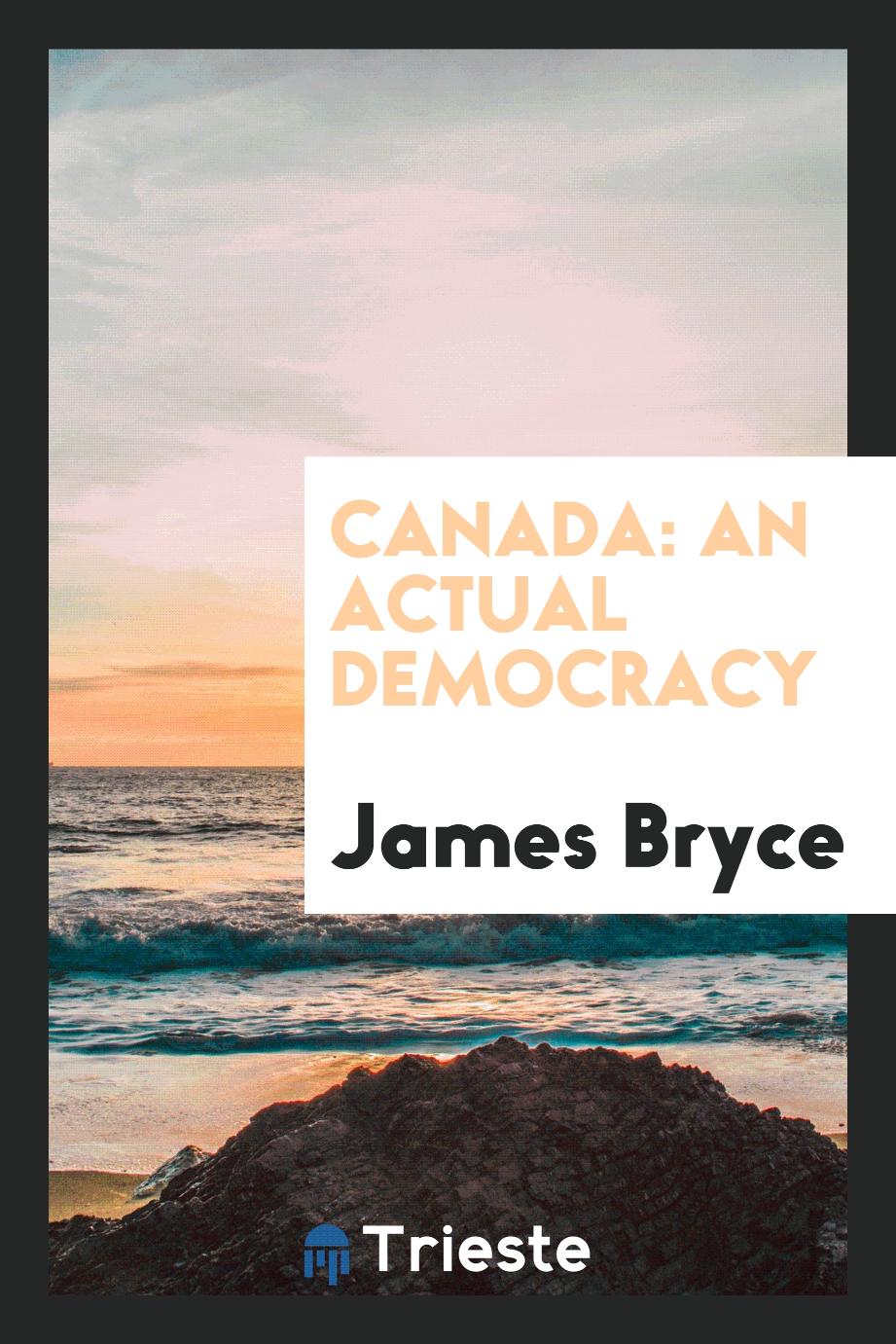 Canada: An Actual Democracy