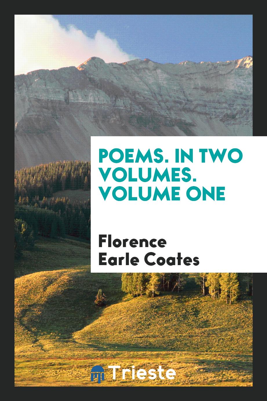 Poems. In Two Volumes. Volume One