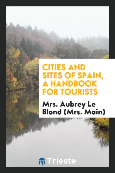 Cities and sites of Spain, a handbook for tourists