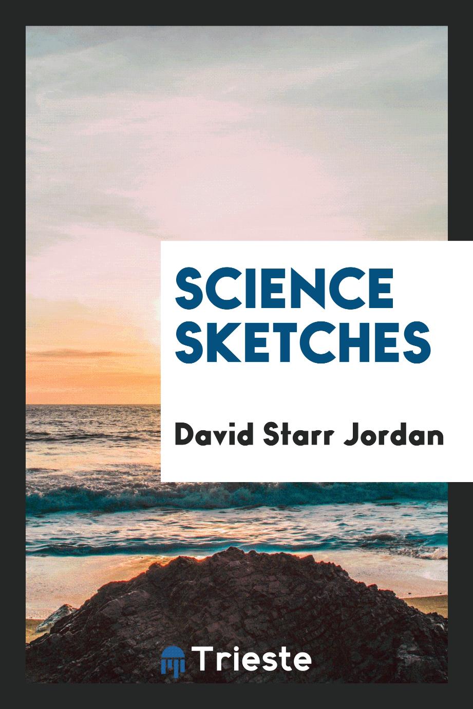 Science sketches
