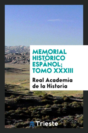 Memorial histórico espãnol; Tomo XXXIII