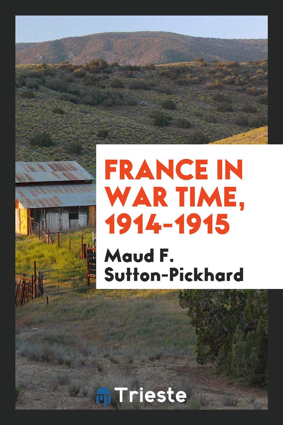France in war time, 1914-1915