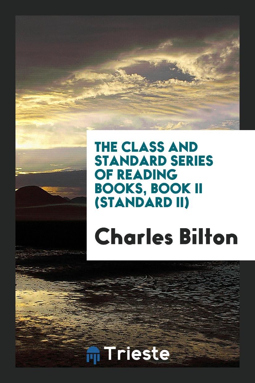 The Class and Standard Series of Reading Books, Book II (Standard II)