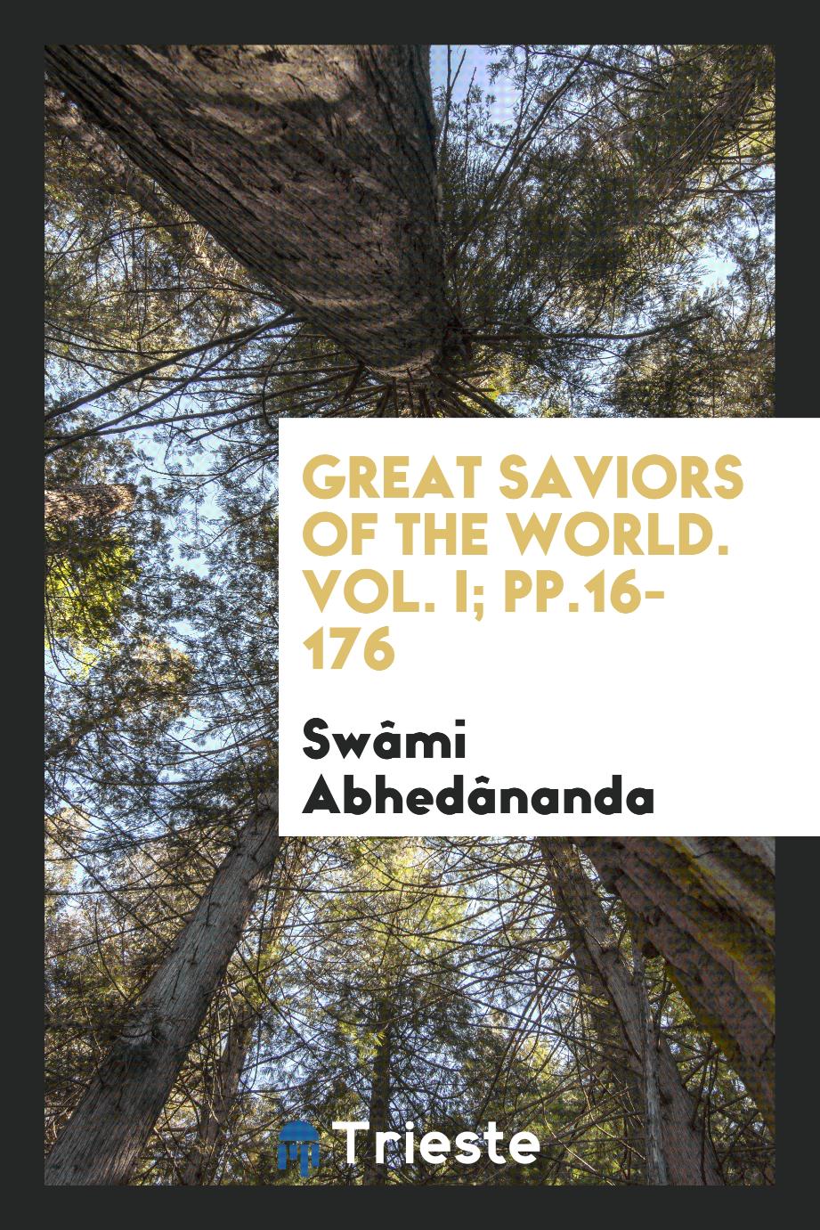 Great Saviors of the World. Vol. I; pp.16-176