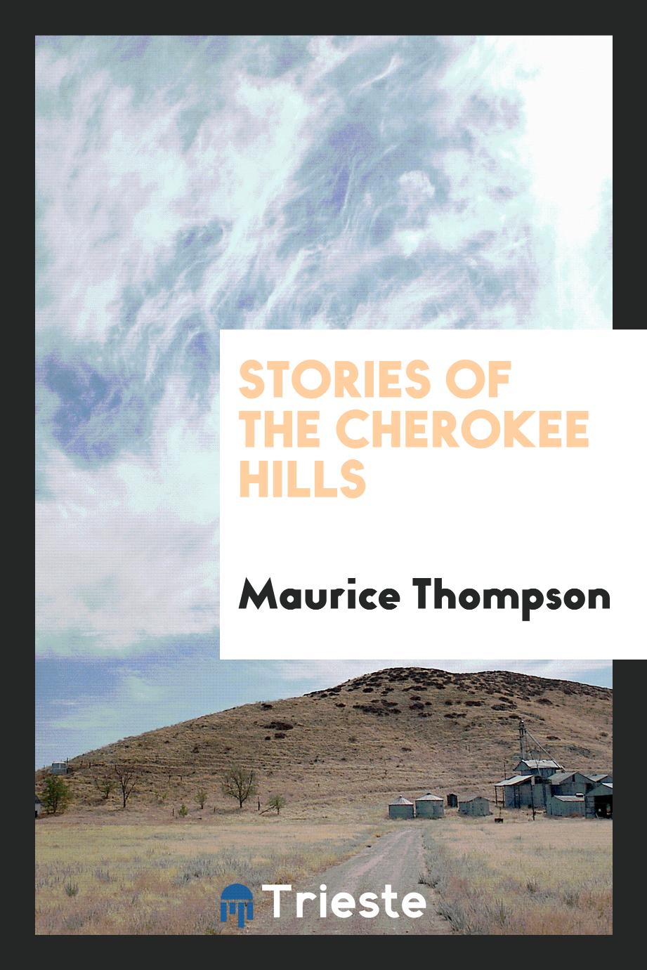 Stories of the Cherokee hills