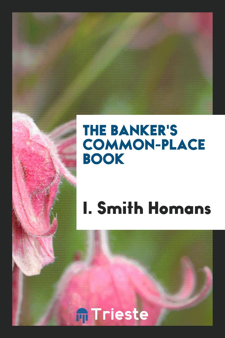 The Banker's common-place book