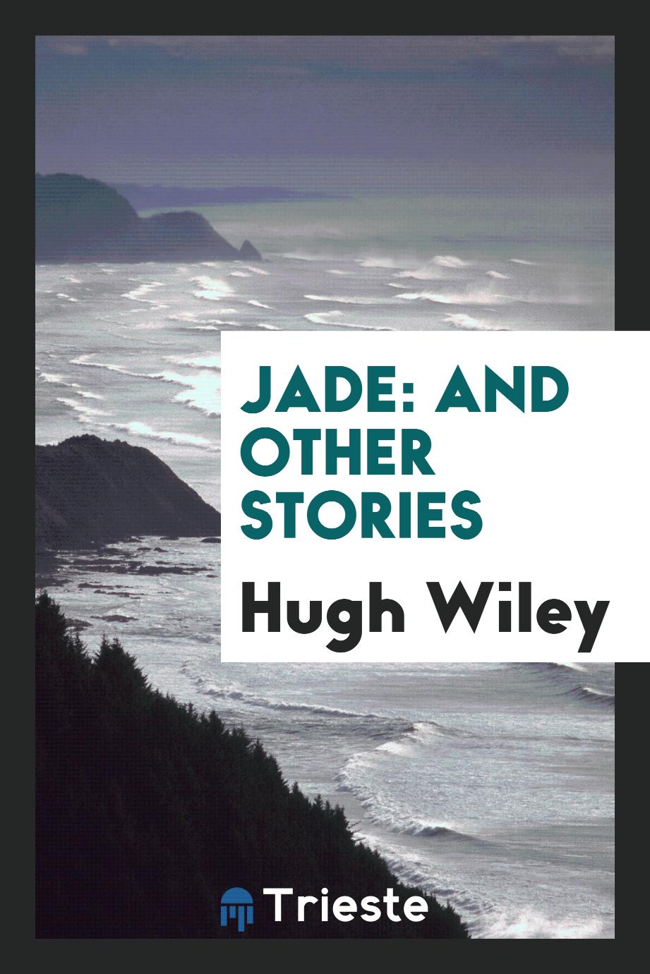 Jade: and other stories