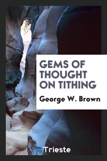 Gems of thought on tithing