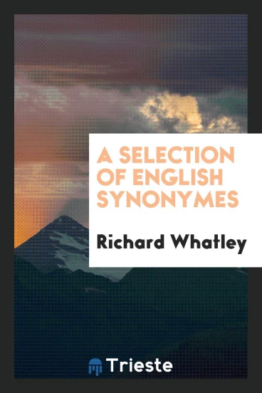 A Selection of English Synonymes