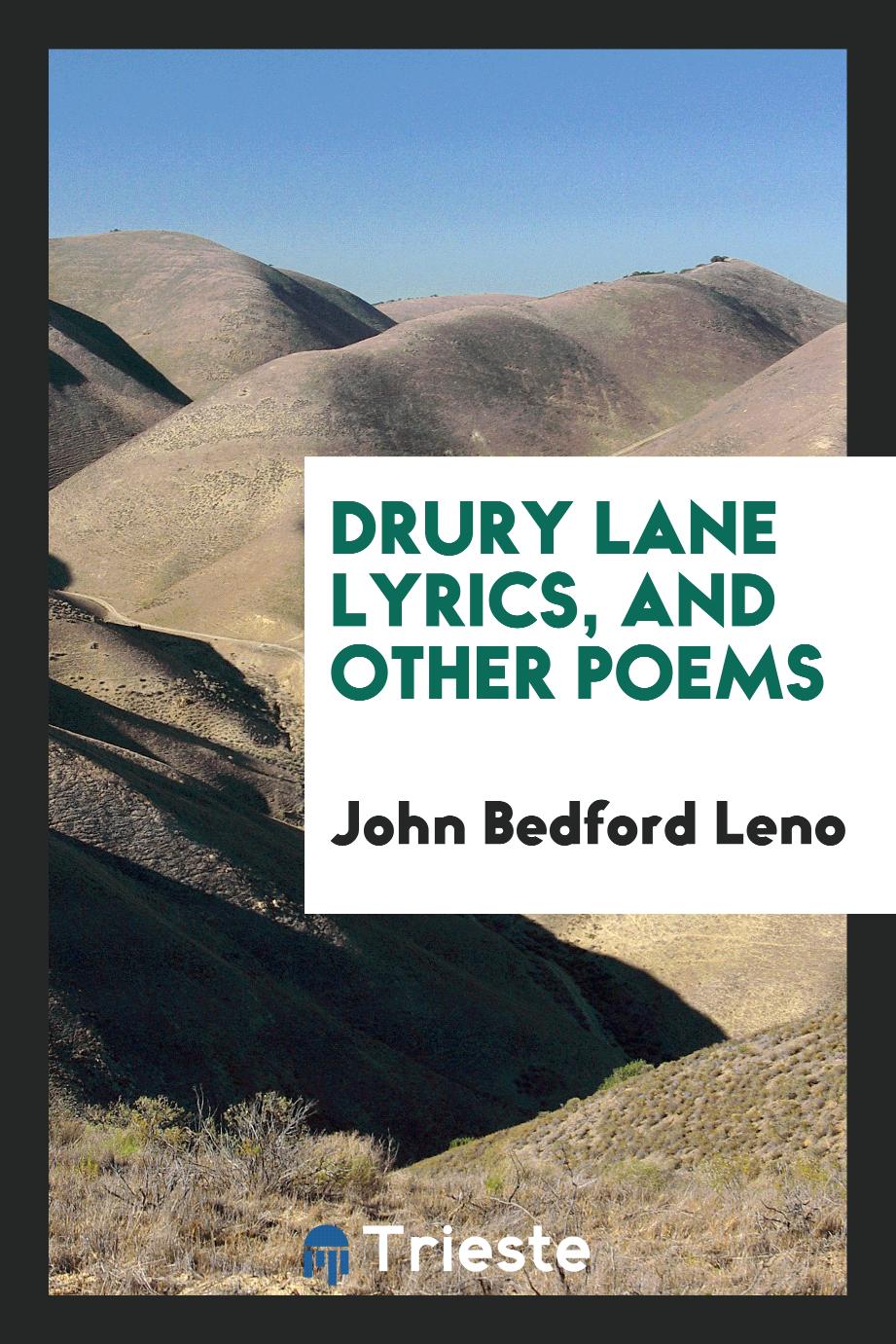 Drury Lane lyrics, and other poems