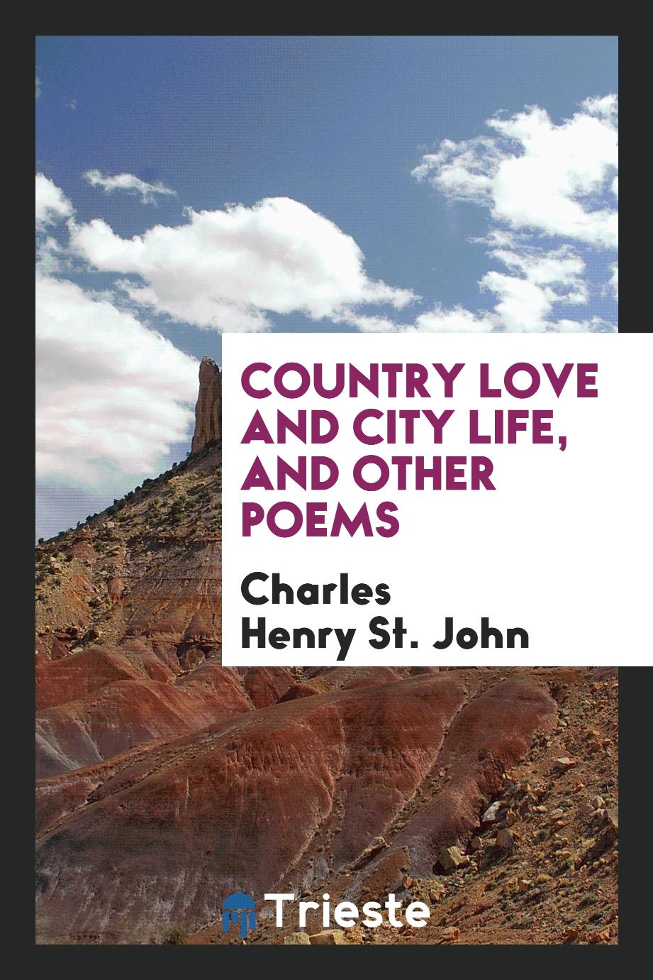 Country love and city life, and other poems