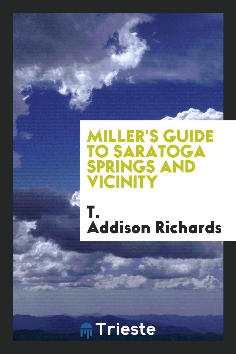 Miller's guide to Saratoga Springs and vicinity