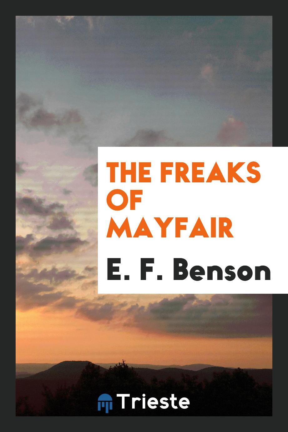 The freaks of Mayfair
