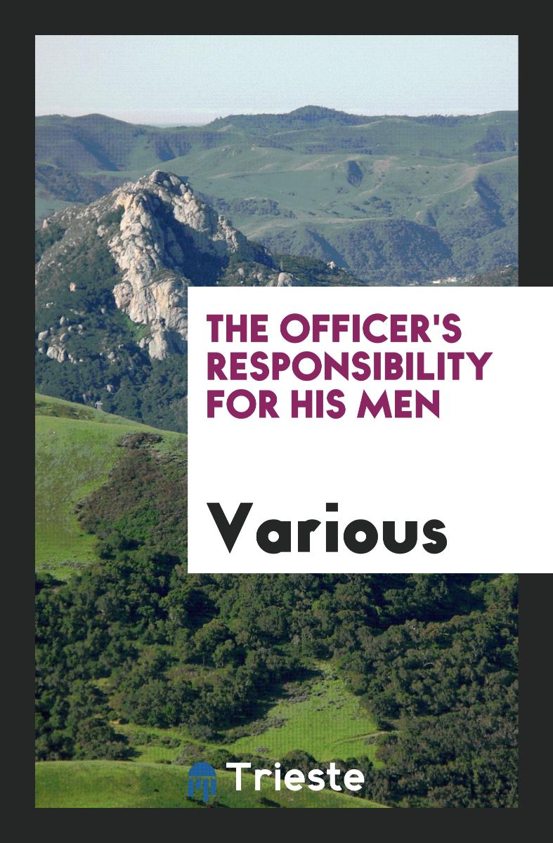 The Officer's Responsibility for His Men