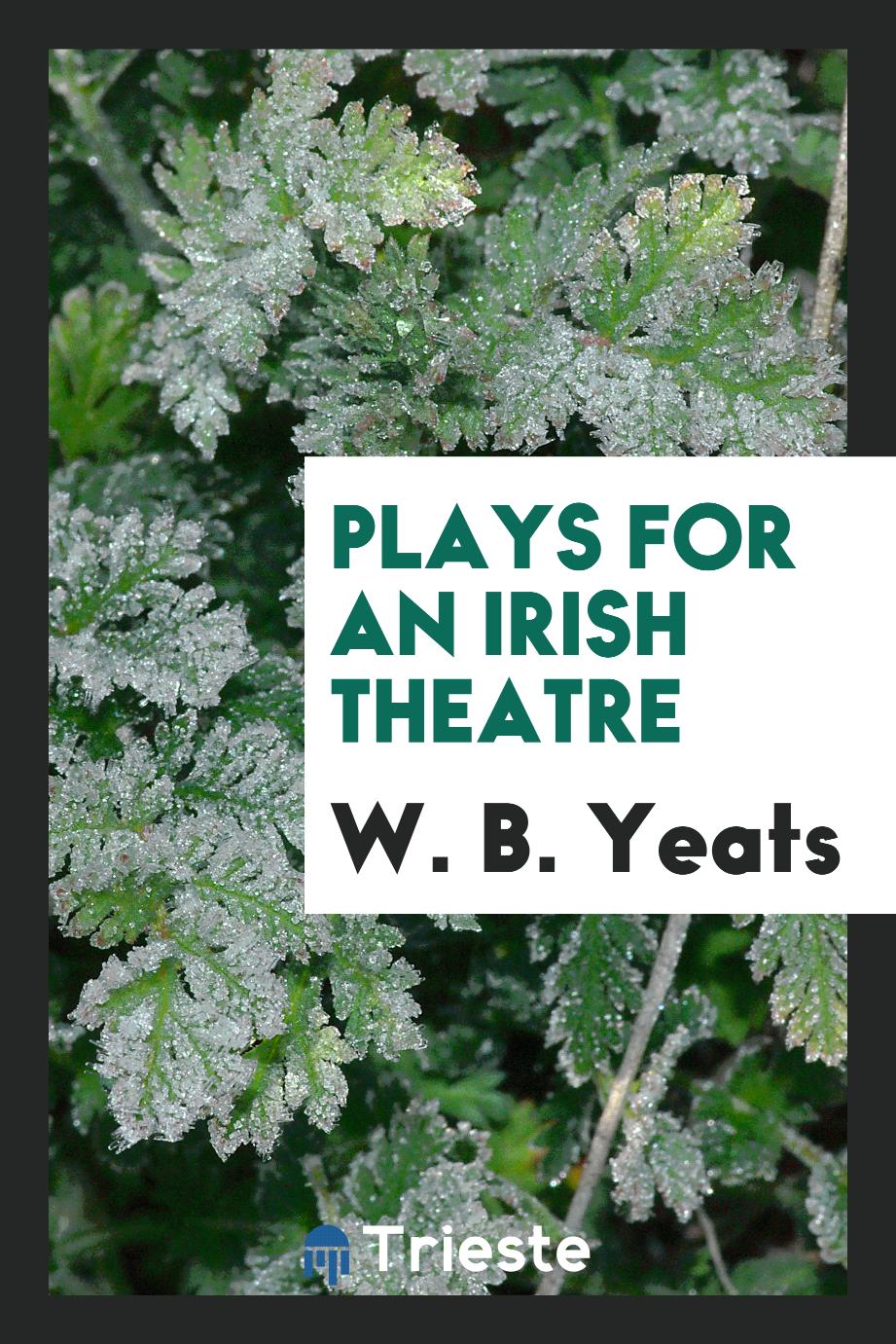 Plays for an Irish theatre