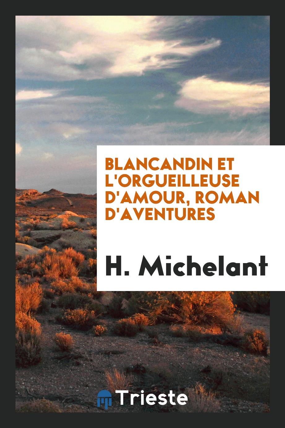 Blancandin et l'Orgueilleuse d'amour, roman d'aventures