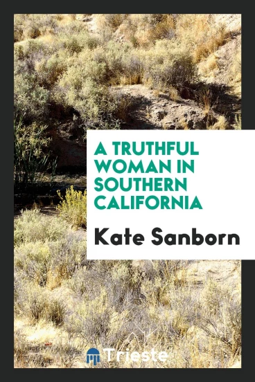 A truthful woman in southern California