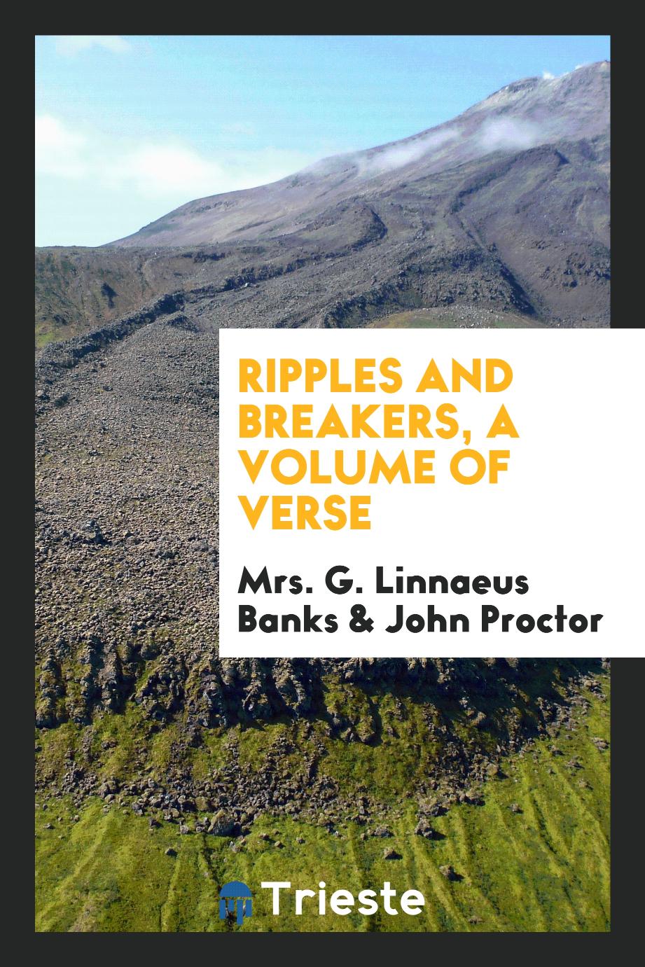 Ripples and breakers, a volume of verse