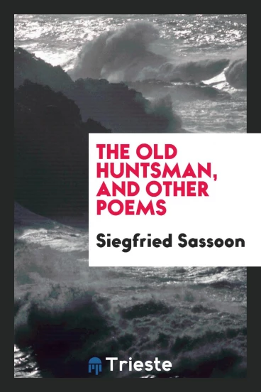 The old huntsman, and other poems