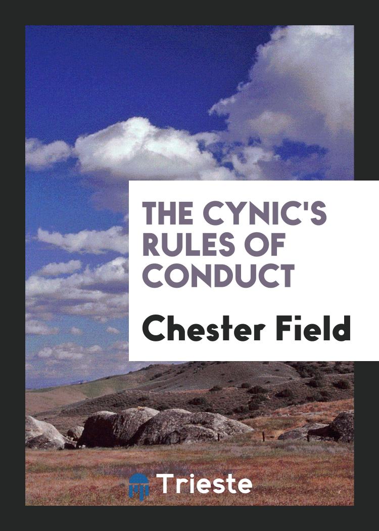 The Cynic's Rules of Conduct