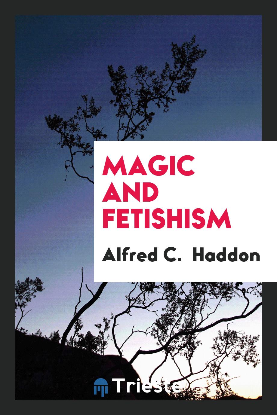 Magic and Fetishism