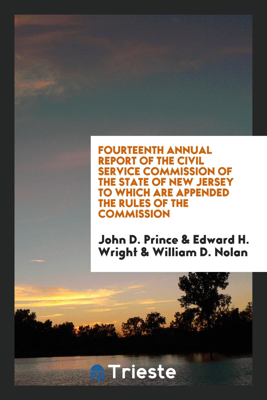 Fourteenth Annual Report of the Civil Service Commission of the State of New Jersey to Which Are Appended the Rules of the Commission