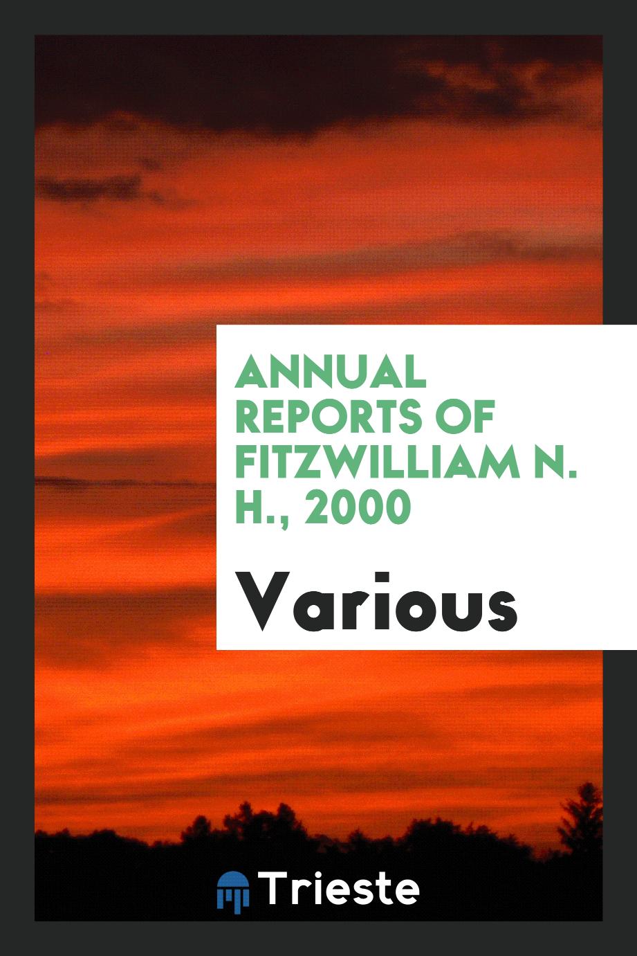Annual Reports of Fitzwilliam N. H., 2000