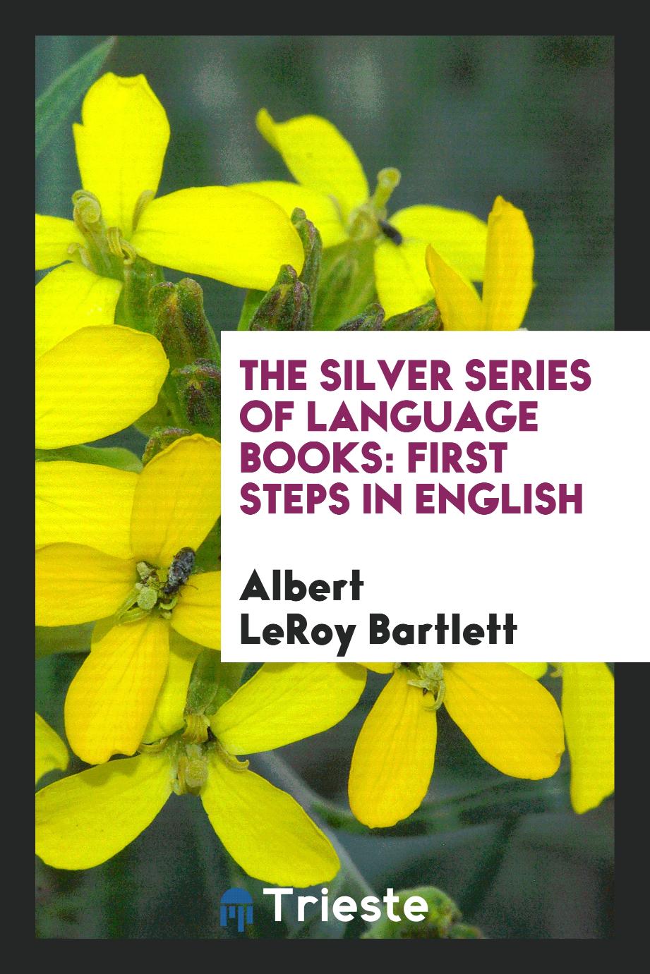 The Silver Series of Language Books: First Steps in English