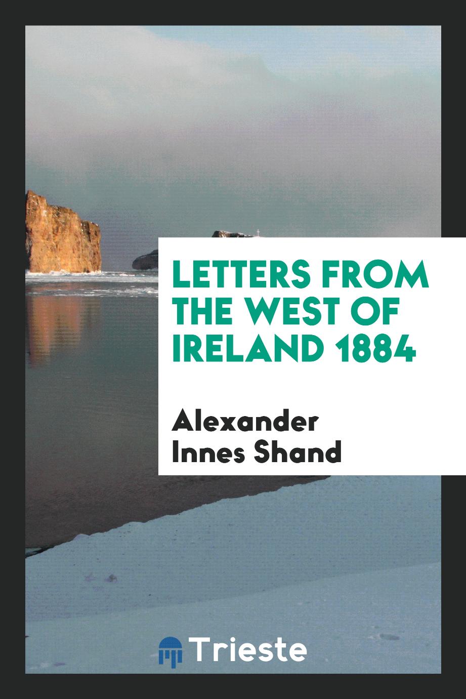 Letters from the West of Ireland 1884