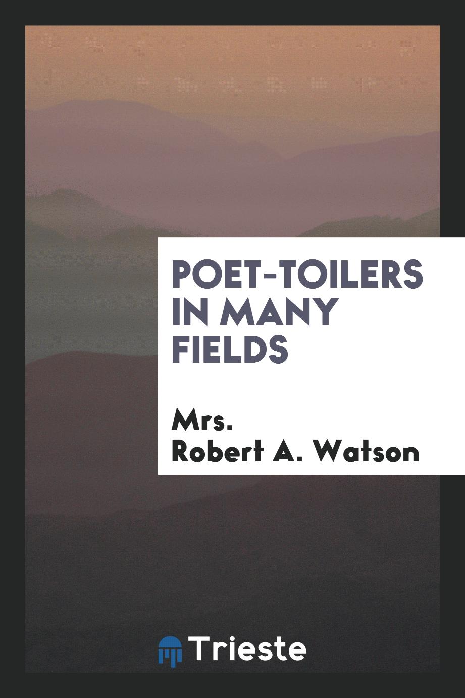 Poet-Toilers in Many Fields