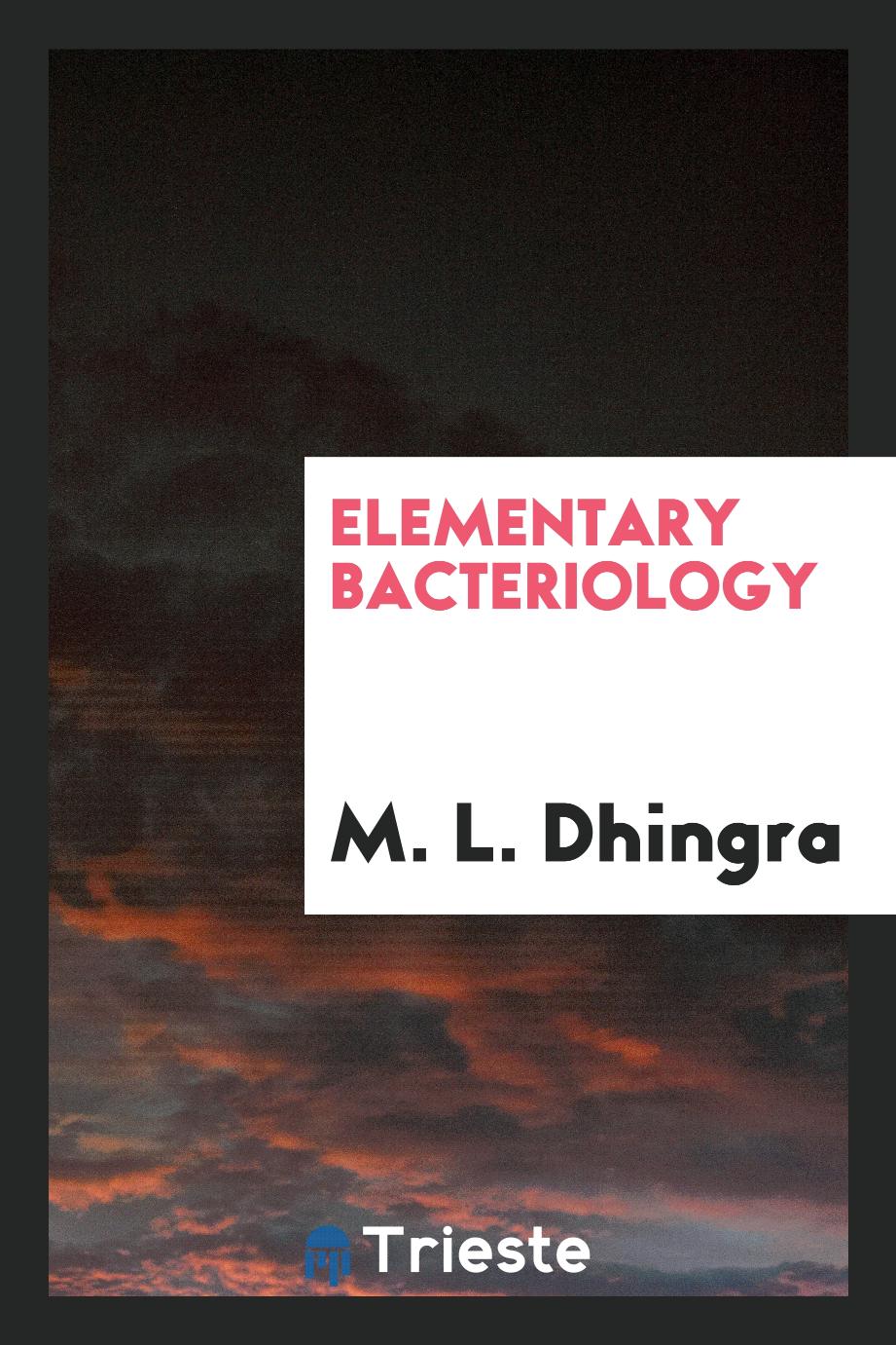 M. L. Dhingra - Elementary Bacteriology