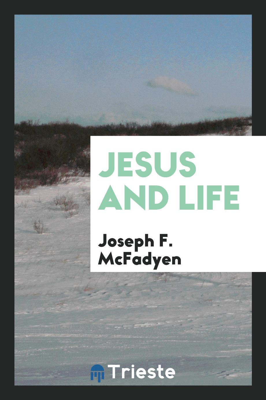 Jesus and life