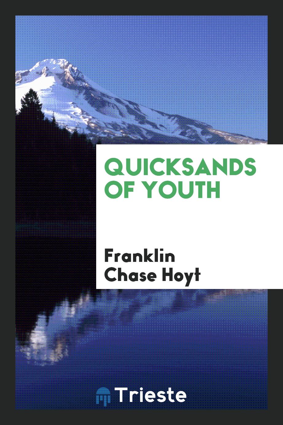 Quicksands of youth