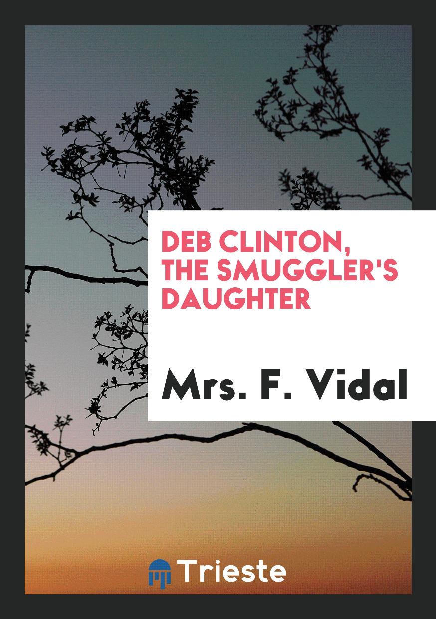 Deb Clinton, the Smuggler's Daughter